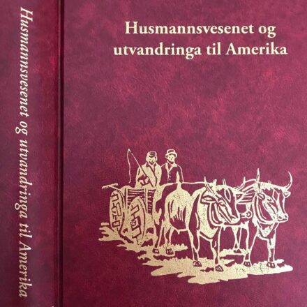Bok VII - Husmannsvesenet og utvandringa til Amerika