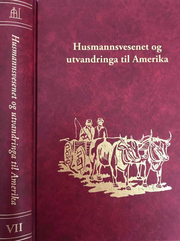 Bok VII - Husmannsvesenet og utvandringa til Amerika