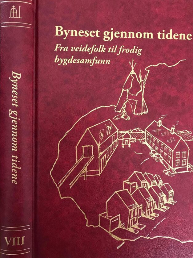 Bok VIII - Byneset gjennom tidene - Fra veidefolk til frodig bygdesamfunn